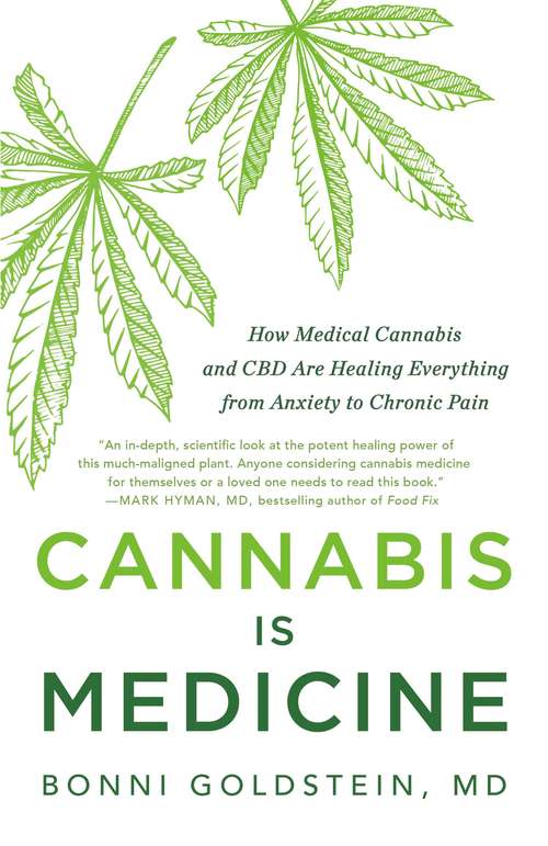 Book cover of Cannabis Is Medicine: How Medical Cannabis and CBD Are Healing Everything from Anxiety to Chronic Pain