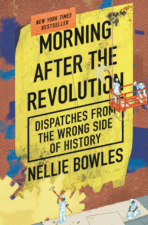 Book cover of Morning After the Revolution: Dispatches from the Wrong Side of History