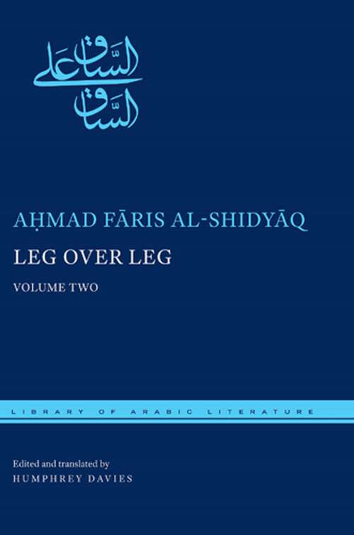 Book cover of Leg over Leg: Volume Two (Library of Arabic Literature #27)