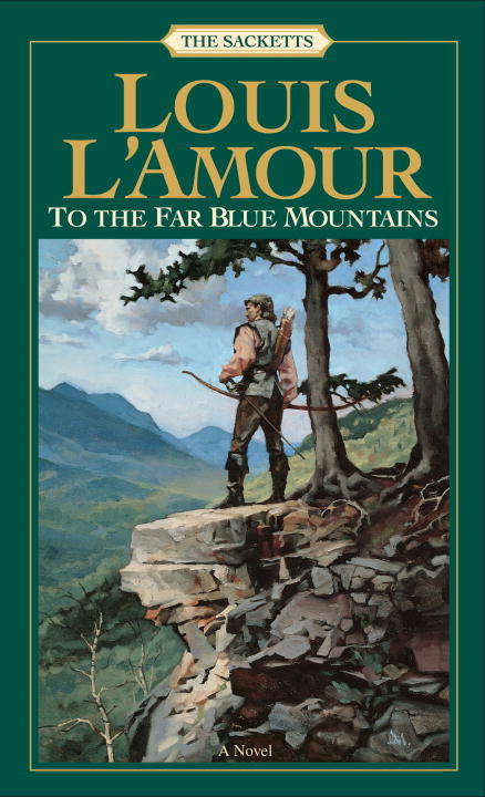 Book cover of To the Far Blue Mountains