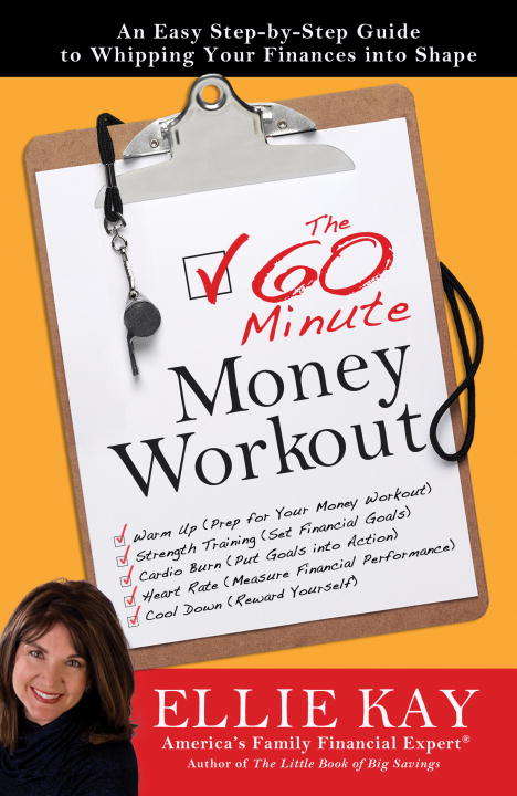 Book cover of The 60-Minute Money Workout: An Easy Step-by-Step Guide to Getting Your Finances into Shape