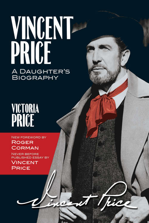 Book cover of Vincent Price: A Daughter's Biography