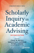 Scholarly Inquiry in Academic Advising