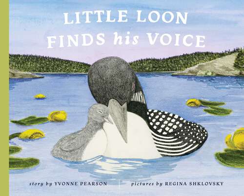 Book cover of Little Loon Finds His Voice