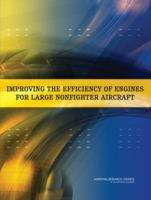 Book cover of Improving The Efficiency Of Engines For Large Nonfighter Aircraft