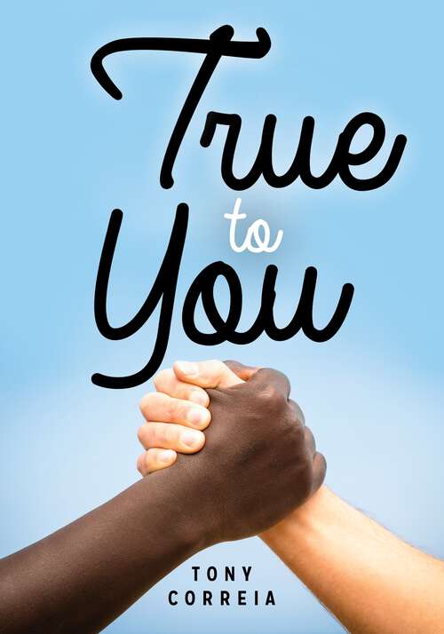 Book cover of True to You (Lorimer Real Love)