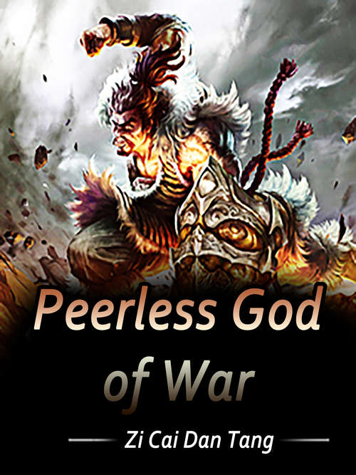 Peerless God of War: Volume 13 (Volume 13 #13)