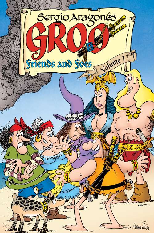 Book cover of Groo: Friends and Foes Volume 1 (Groo)