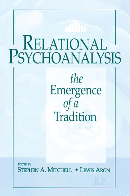 Relational Psychoanalysis, Volume 14: The Emergence of a Tradition (Relational Perspectives Book Series #14)
