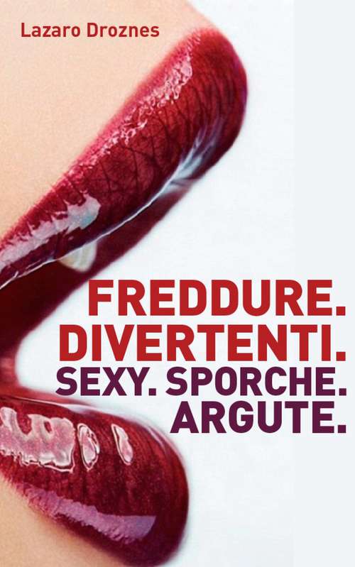Book cover of Freddure Divertenti. Sexy. Sporche. Argute.