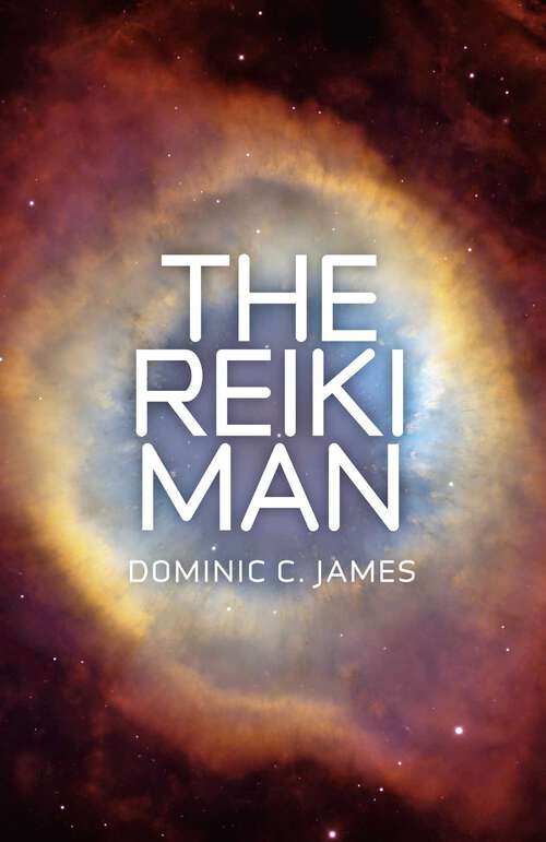 Book cover of The Reiki Man (The Reiki Man Trilogy)