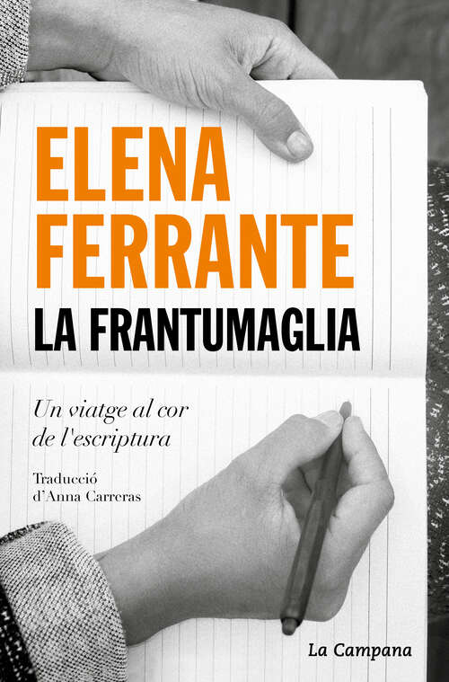 Book cover of La frantumaglia: Un viatge al cor de l'escriptura