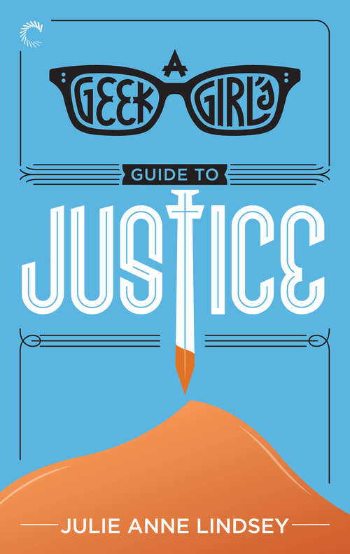 Book cover of A Geek Girl's Guide to Justice