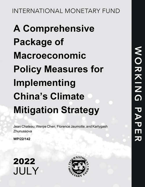 Book cover of A Comprehensive Package of Macroeconomic Policy Measures for Implementing China’s Climate Mitigation Strategy