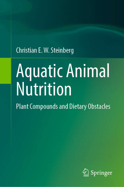 Book cover of Aquatic Animal Nutrition: Plant Compounds and Dietary Obstacles