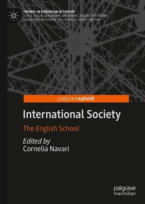 Book cover of International Society: The English School (1st ed. 2021) (Trends in European IR Theory)