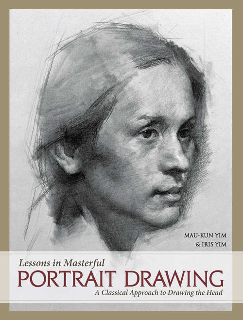 Lesson in Masterful Portrait Drawing: A Classical Approach to Drawing the Head