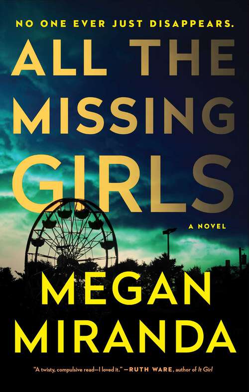 Book cover of All the Missing Girls: A Novel
