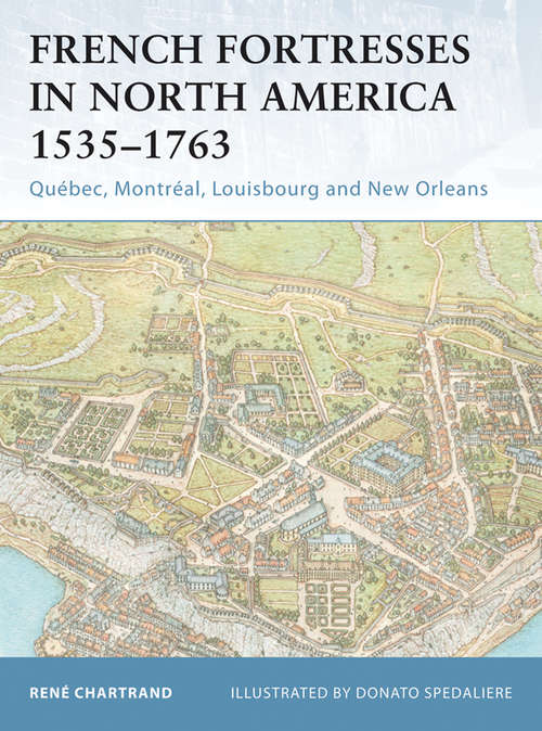 Book cover of French Fortresses in North America 1535-1763