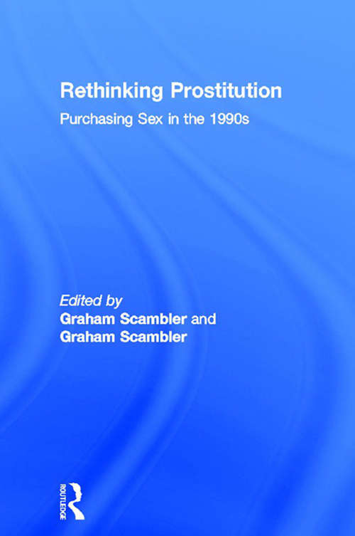 Book cover of Rethinking Prostitution: Purchasing Sex in the 1990s