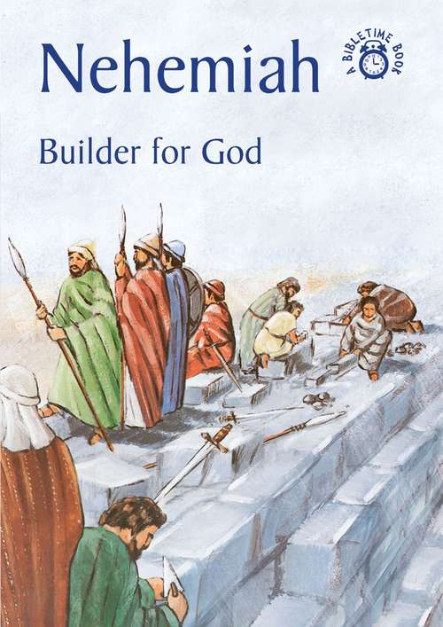 Book cover of Nehemiah: Builder for God (A Bible Times Book)