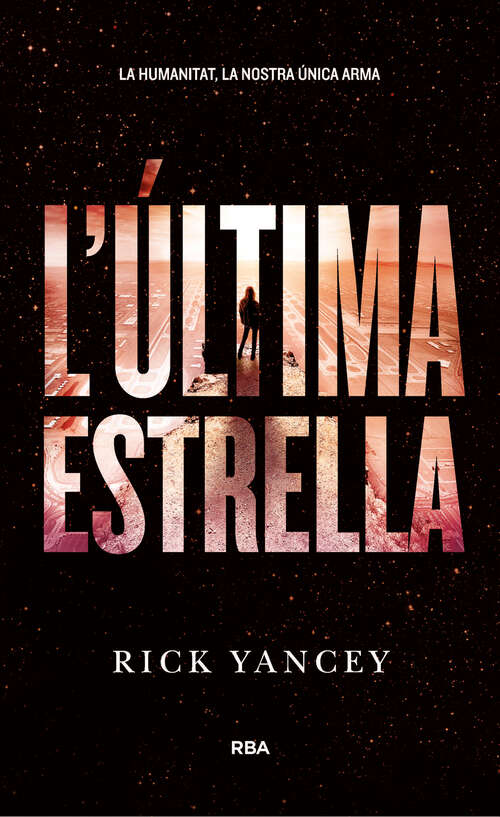 Book cover of L’última estrella: La humanitat, la nostra única arma (La Cinquena Onada: Volumen 3)
