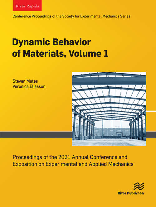 Book cover of Dynamic Behavior of Materials, Volume 1: Proceedings of the 2021 Annual Conference and Exposition on Experimental and Applied Mechanics (1)