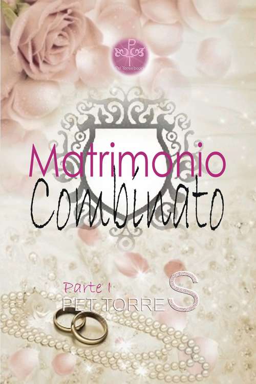 Book cover of Matrimonio combinato: PARTE I