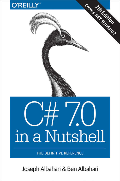 Book cover of C# 7.0 in a Nutshell: The Definitive Reference