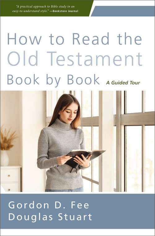 How to Read the Old Testament Book by Book: A Guided Tour