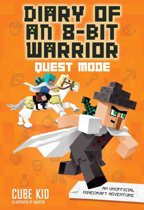 Book cover of Diary Of An 8-bit Warrior: Quest Mode: An Unofficial Minecraft Adventure (Diary of an 8-Bit Warrior)