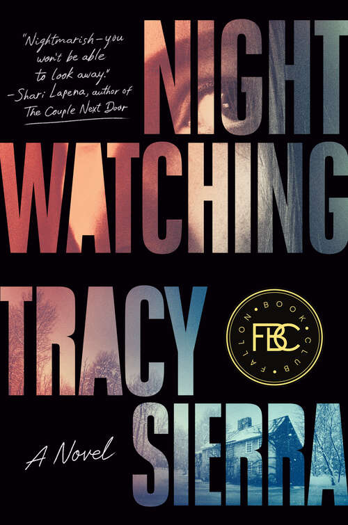 Book cover of Nightwatching: A Novel