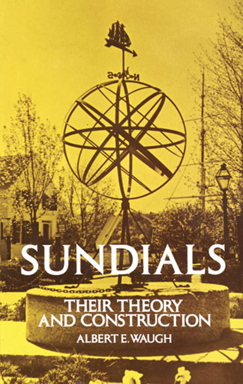 Book cover of Sundials: Their Theory and Construction
