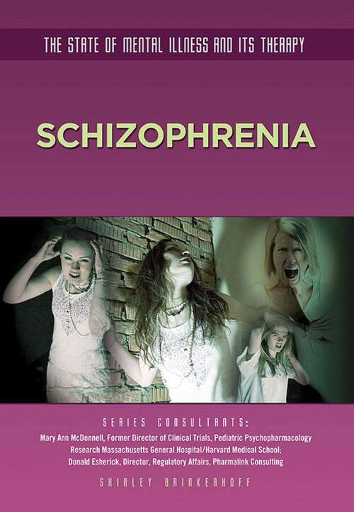 Schizophrenia (The State of Mental Illness and Its Ther)