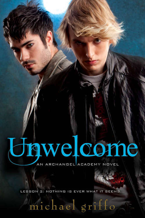 Book cover of Unwelcome (Archangel Academy Ser.)