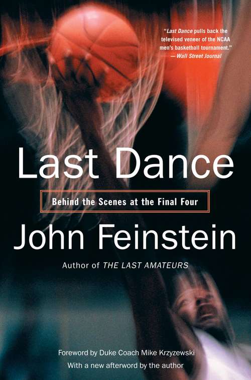 Book cover of The Last Dance: Behind the Scenes at the Final Four