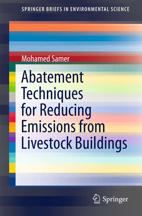 Book cover of Abatement Techniques for Reducing Emissions from Livestock Buildings (SpringerBriefs in Environmental Science)