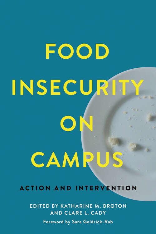 Food Insecurity on Campus: Action and Intervention