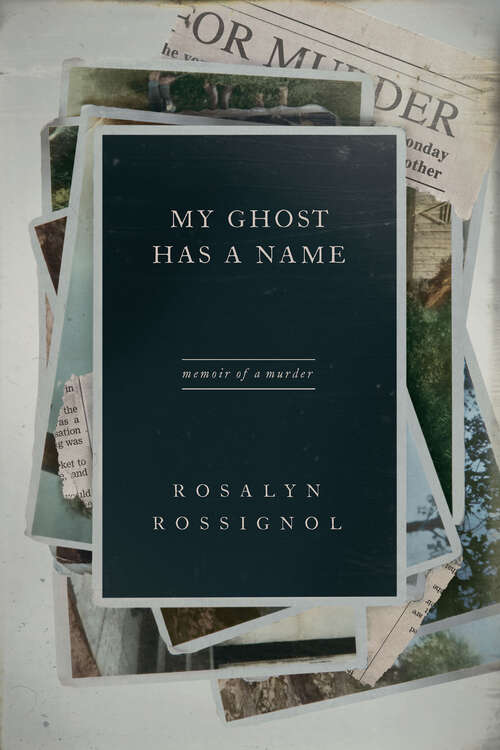 Book cover of My Ghost Has a Name: Memoir of a Murder