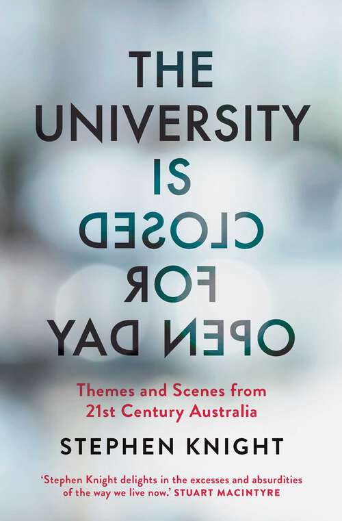 Book cover of University is Closed for Open Day: Australia in the Twenty-first Century