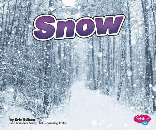 Book cover of Snow (Weather Basics Ser.)