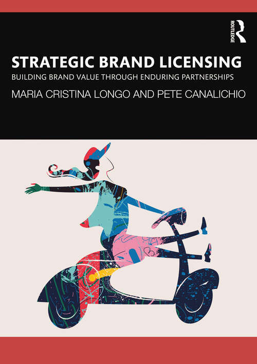 Book cover of Strategic Brand Licensing: Building Brand Value through Enduring Partnerships