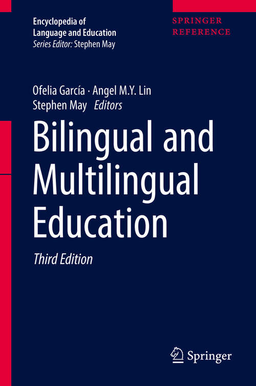 Bilingual and Multilingual Education: Implications For Sla, Tesol, And Bilingual Education (Encyclopedia of Language and Education #Vol. 5)