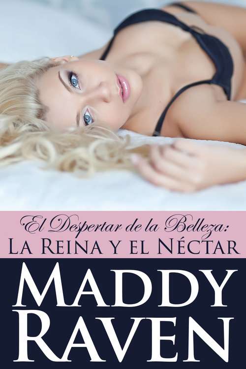 Book cover of El Despertar de la Belleza: La Reina y el Néctar