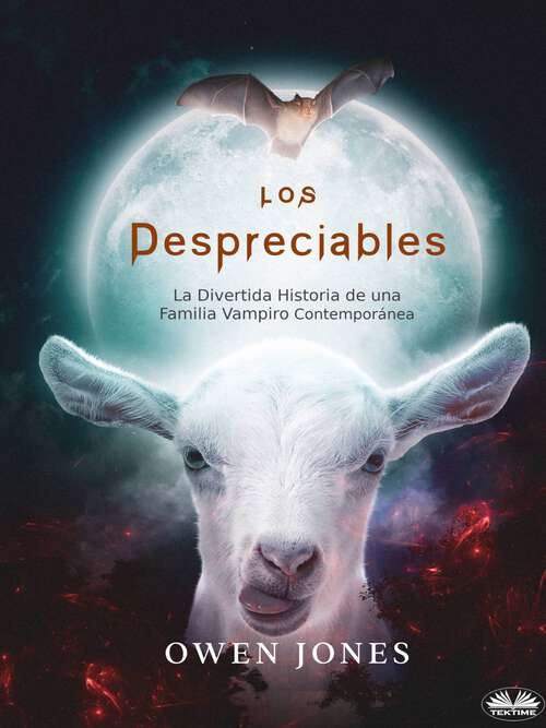 Book cover of Los Despreciables: La Divertida Historia de una Familia Vampiro Contemporánea