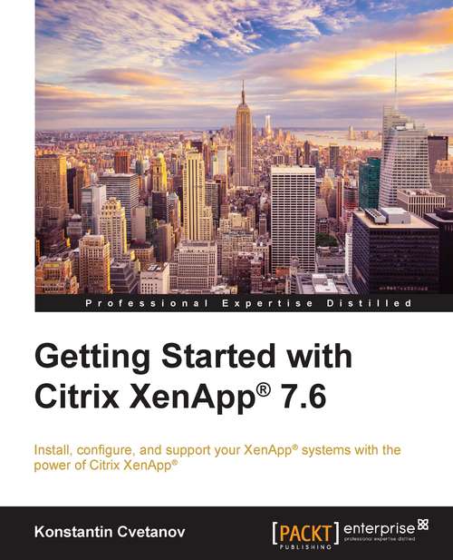 Book cover of Getting Started with Citrix XenApp® 7.6