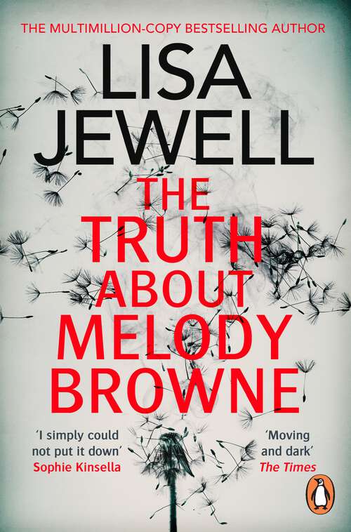 Book cover of The Truth About Melody Browne: the gripping mystery from the #1 Sunday Times bestselling author
