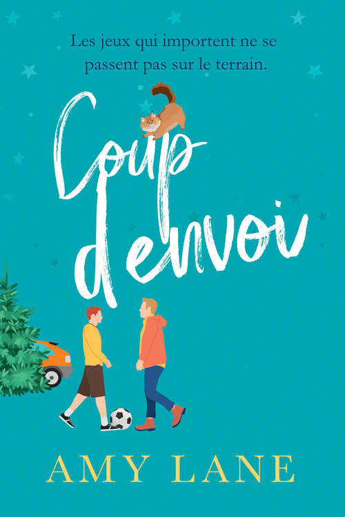 Book cover of Coup d'envoi (Les saisons: Vol. 1)
