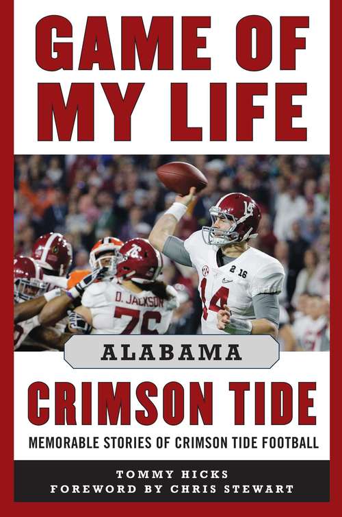 Book cover of Game of My Life Alabama Crimson Tide: Memorable Stories of Crimson Tide Football (Game of My Life)