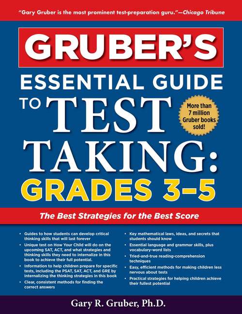 Book cover of Gruber's Essential Guide to Test Taking: The Best Strategies For The Best Score